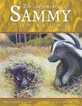 The Adventures of Sammy the Skunk