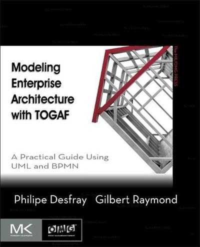 Desfray, P: Modeling Enterprise Architecture with TOGAF