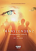 TRANSZENDENZ - Erfahrungen jenseits von Zeit & Raum