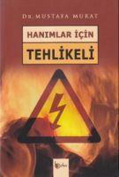 Hanimlar Icin Tehlikeli