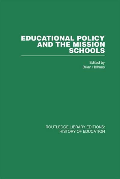 Educational Policy and the Mission Schools