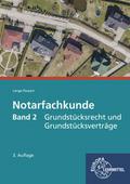 Notarfachkunde - Grundstücksrecht und Grundstücksv