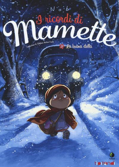 Nob: Buona stella. I ricordi di Mamette