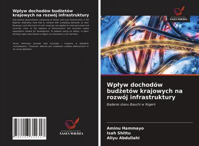 Wp¿yw dochodów bud¿etów krajowych na rozwój infrastruktury