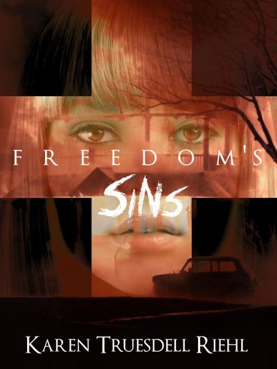 Freedom’s Sins