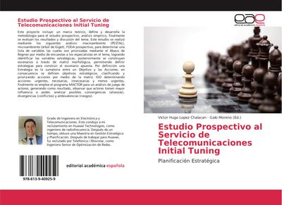 Estudio Prospectivo al Servicio de Telecomunicaciones Initial Tuning