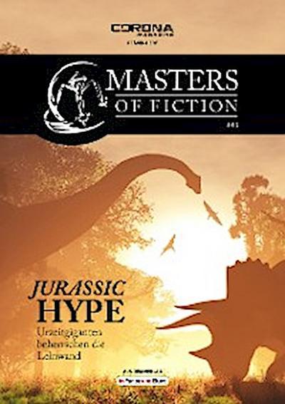 Masters of Fiction 3: Jurassic Hype - Urzeitgiganten beherrschen die Leinwand