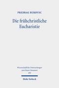 Die frühchristliche Eucharistie