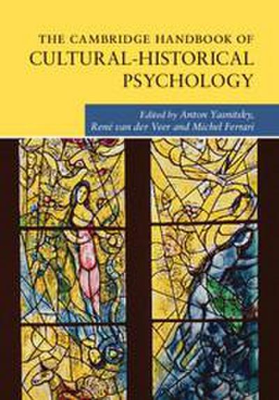 The Cambridge Handbook of Cultural-Historical Psychology