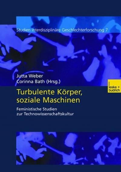 Turbulente Körper, soziale Maschinen