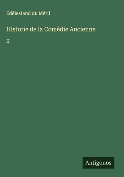 Historie de la Comédie Ancienne