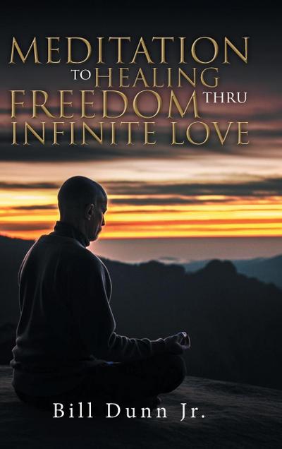 Meditation to Healing Freedom thru Infinite Love