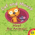 Cat and Mouse Meet the Animals!