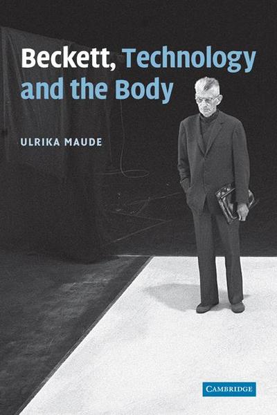 Beckett, Technology and the Body