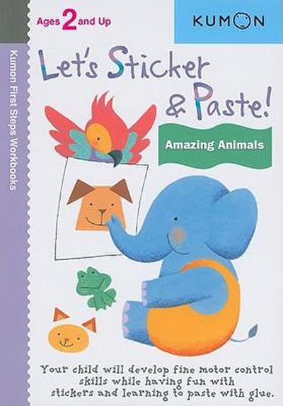 Kumon Let’s Sticker & Paste! Amazing Animals
