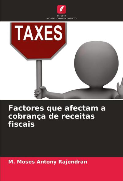 Factores que afectam a cobrança de receitas fiscais