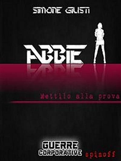 Abbie. Mettilo alla prova