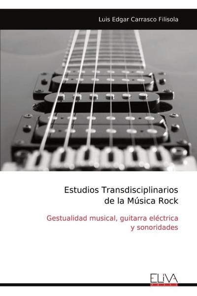 Estudios Transdisciplinarios de la Música Rock