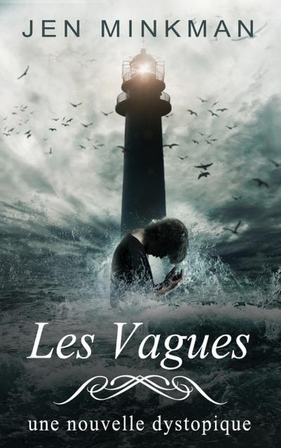 Les Vagues (L’Île Trilogie, #2)