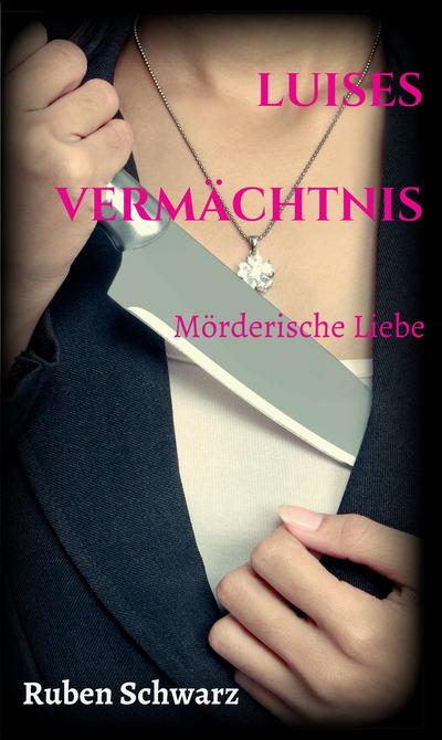 Luises Vermächtnis