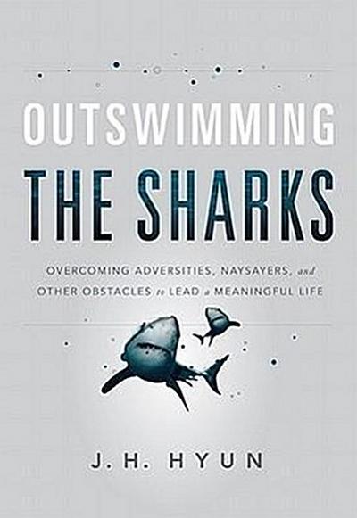 OUTSWIMMING THE SHARKS