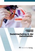 Sozialmarketing in der Zahnmedizin