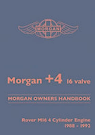 Morgan +4 16 Valve Morgan Owners Handbook