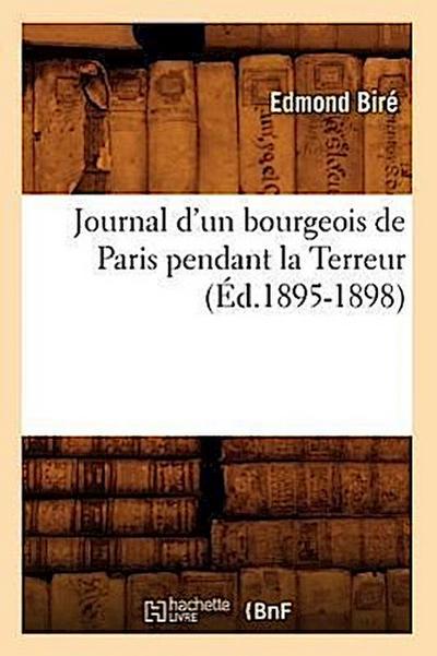 Journal d’Un Bourgeois de Paris Pendant La Terreur (Éd.1895-1898)