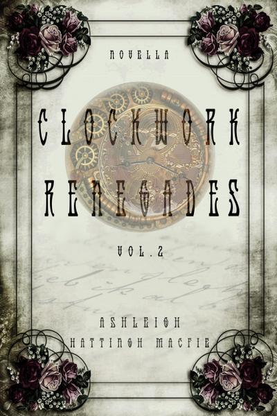 Clockwork Renegades Vol. 2