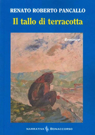 Pancallo, R: Tallo di terracotta