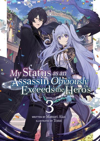 My Status as an Assassin Obviously Exceeds the Hero’s (Light Novel) Vol. 3