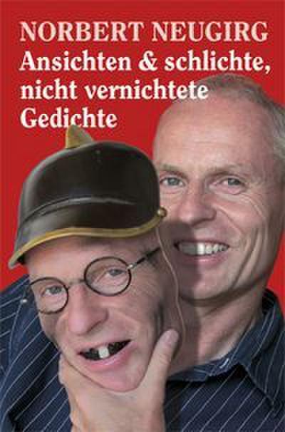 Ansichten und schlichte, nicht vernichtete Gedichte