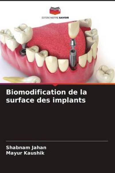 Biomodification de la surface des implants
