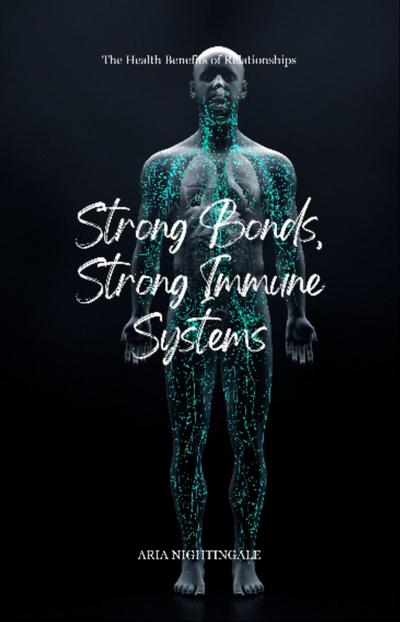 Strong Bonds, Strong Immune Systems