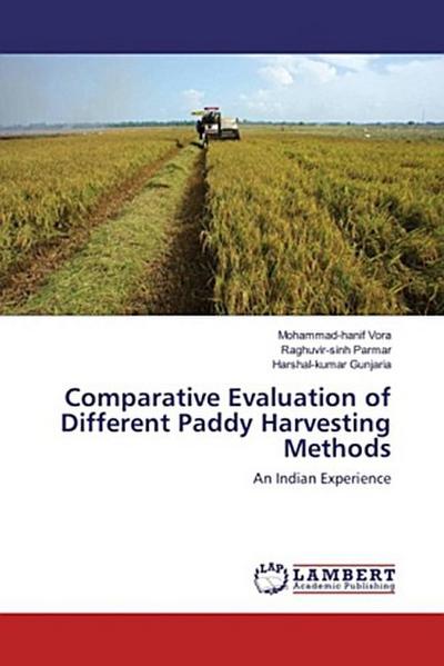 Comparative Evaluation of Different Paddy Harvesting Methods