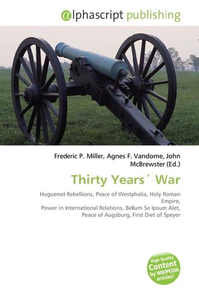 Thirty Years' War - Frederic P Miller