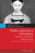 Redes, alianzas y afinidades. Mujeres y escritura en América Latina. Homenaje a Montserrat Ordóñez (1941-2011)