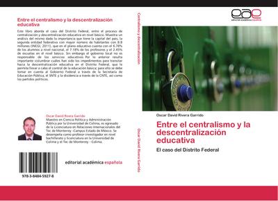 Entre el centralismo y la descentralización educativa