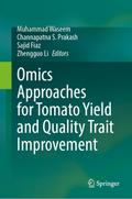 Omics Approaches for Tomato Yield and Quality Trait Improvement