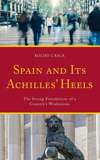 Spain and Its Achilles’ Heels