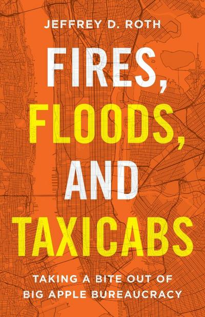 Fires, Floods, and Taxicabs