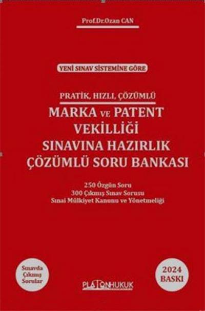 Pratik Hizli Cözümlü Marka ve Patent Vekilligi Sinavina Hazirlik Cözümlü Soru Bankasi