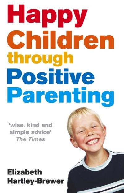 Happy Children Through Positive Parentin