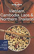 Lonely Planet Vietnam, Cambodia, Laos & Northern Thailand (Country Regional Guides)