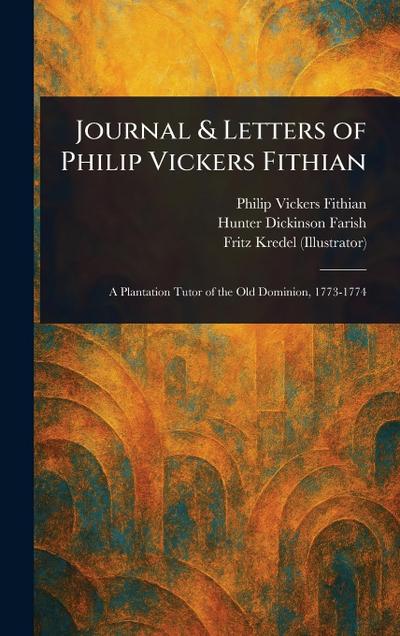 Journal & Letters of Philip Vickers Fithian