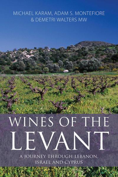 Montefiore, A: Wines of the Levant