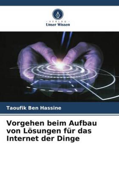 Vorgehen beim Aufbau von Lösungen für das Internet der Dinge