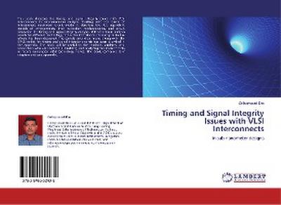 Timing and Signal Integrity Issues with VLSI Interconnects