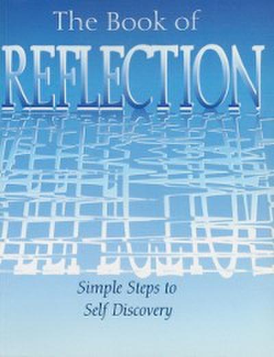 Book of Reflection: Simple Steps to Self Discovery