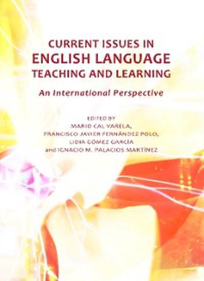 Current Issues in English Language Teaching and Learning